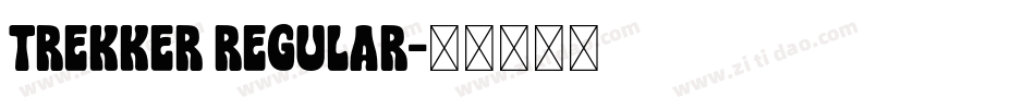 Trekker Regular字体转换